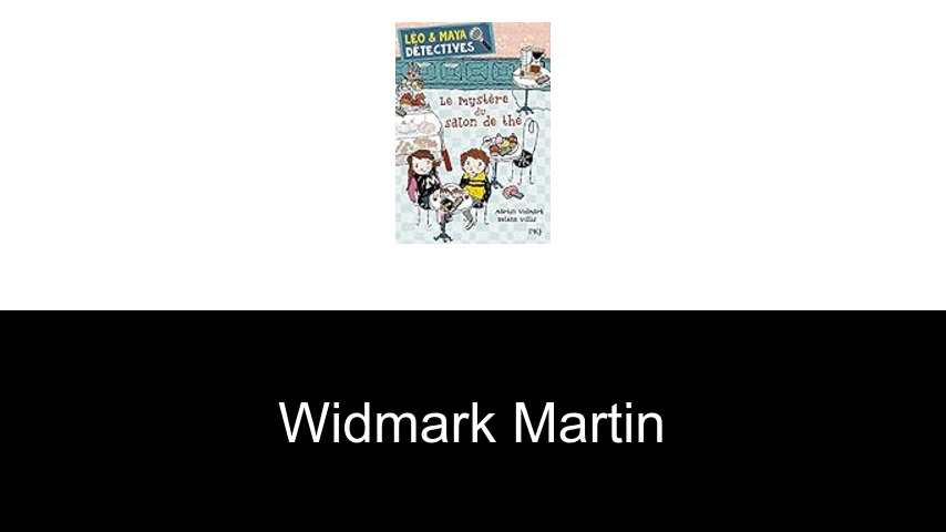 livres de Widmark Martin