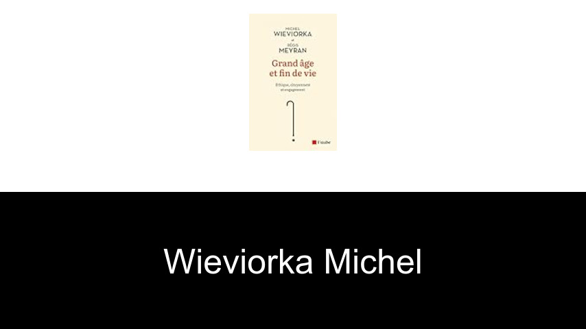 livres de Wieviorka Michel