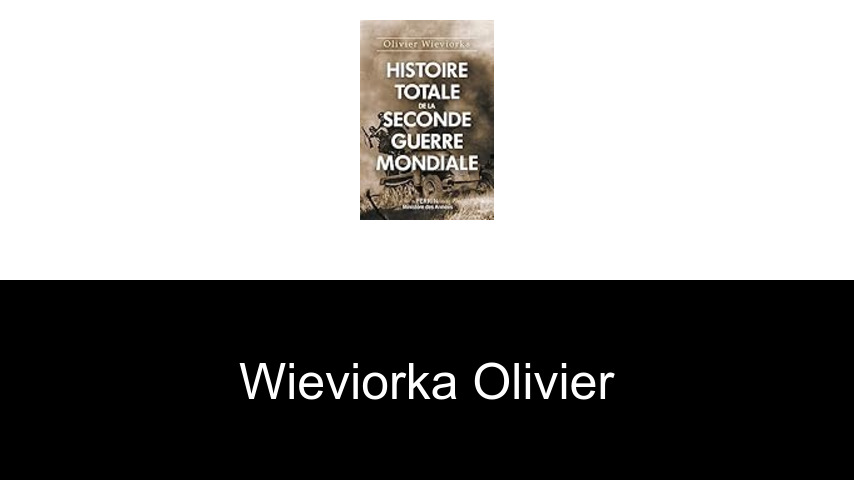 livres de Wieviorka Olivier