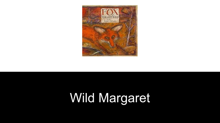 livres de Wild Margaret