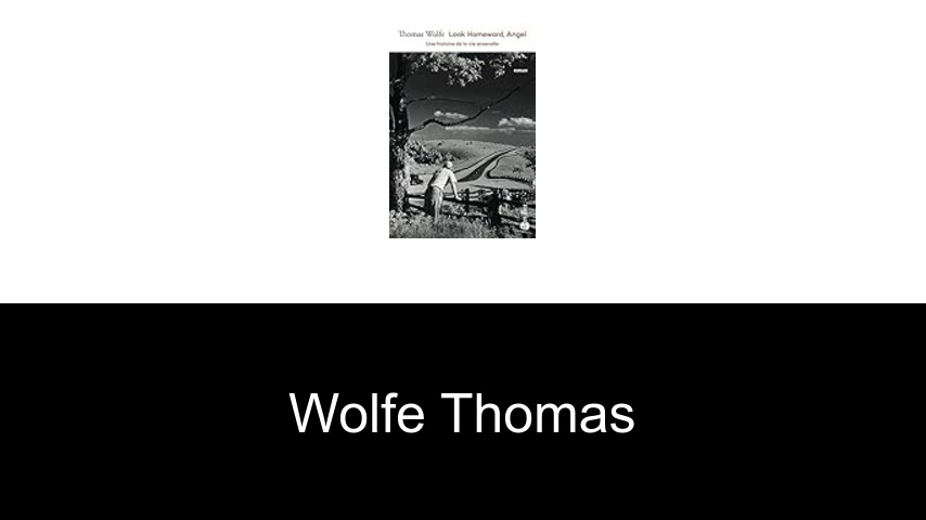 livres de Wolfe Thomas