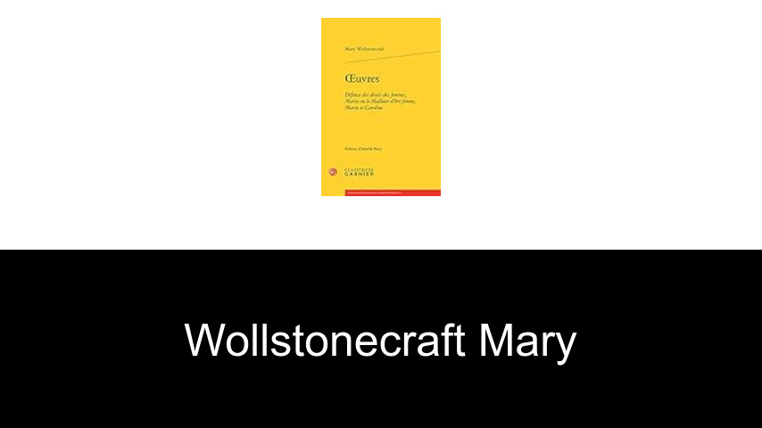 livres de Wollstonecraft Mary