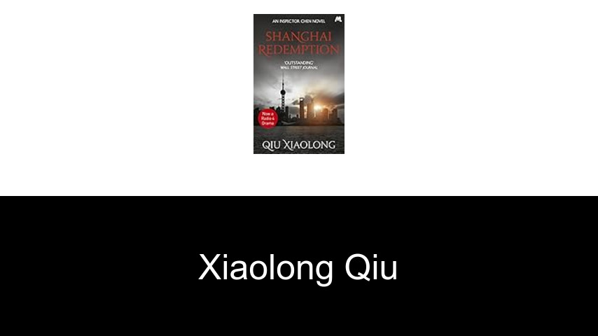 livres de Xiaolong Qiu