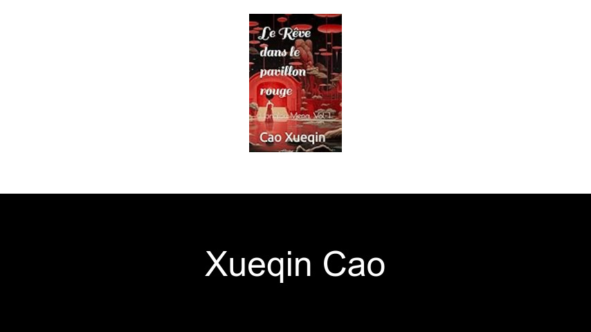 livres de Xueqin Cao