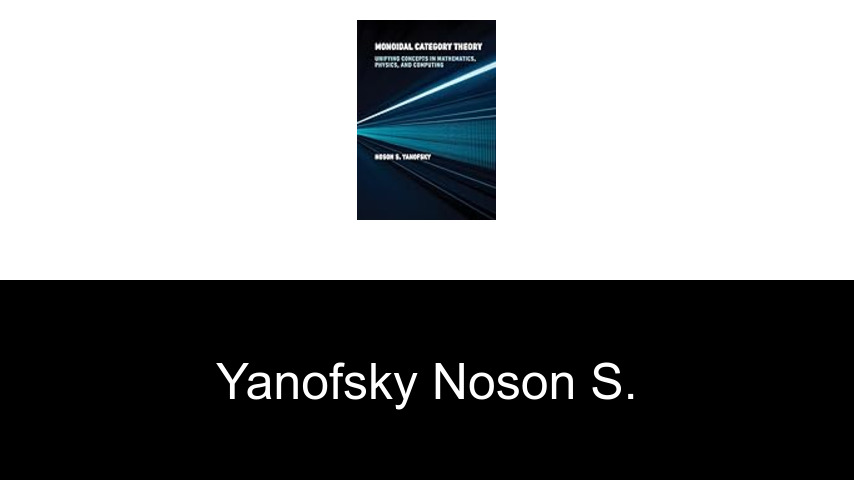 livres de Yanofsky Noson S.