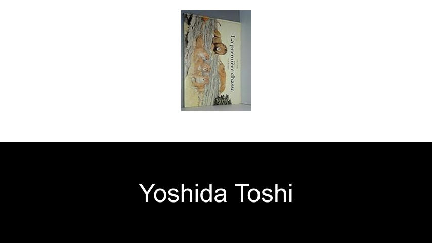 livres de Yoshida Toshi