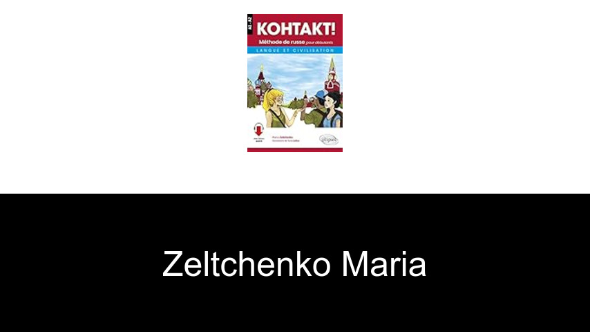 livres de Zeltchenko Maria