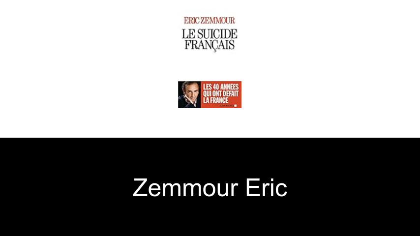 livres de Zemmour Eric