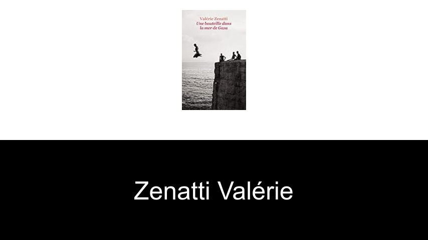 livres de Zenatti Valérie