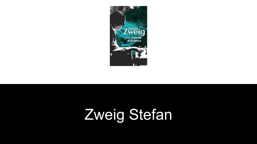 livres de Zweig Stefan